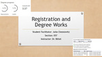 Registration and Degree Works by Julia Chesnowitz