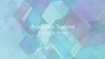 Academic Success by Erin Mahar