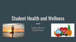 Student Health and Wellness by Sophia Boccio