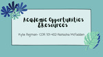 Academic Resources and Opportunities