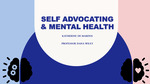 Self Advocating & Mental Health