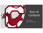 Tour of Cortland by Allyson Roth