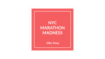 NYC Marathon Madness by Abigail Bang