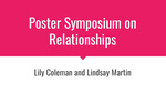 Poster Symposium on Relationships by Lily Coleman