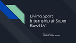 Living Sport Internship at Super Bowl LVI