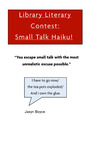 Small Talk Haiku - Boyce by Jaxyn Boyce